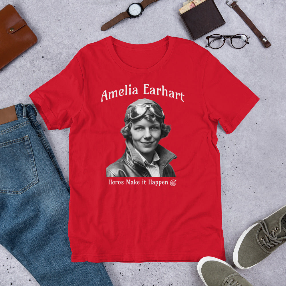 Amelia Earhart - Heros Make it Happen - Unisex t-shirt