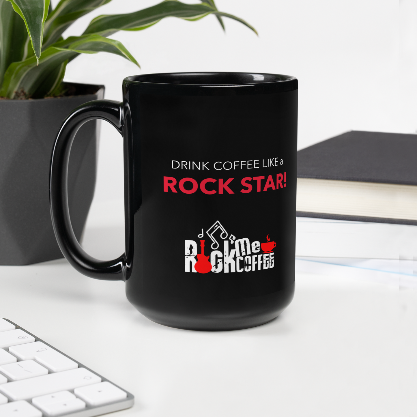 DRINK COFFEE LIKE a ROCK STAR